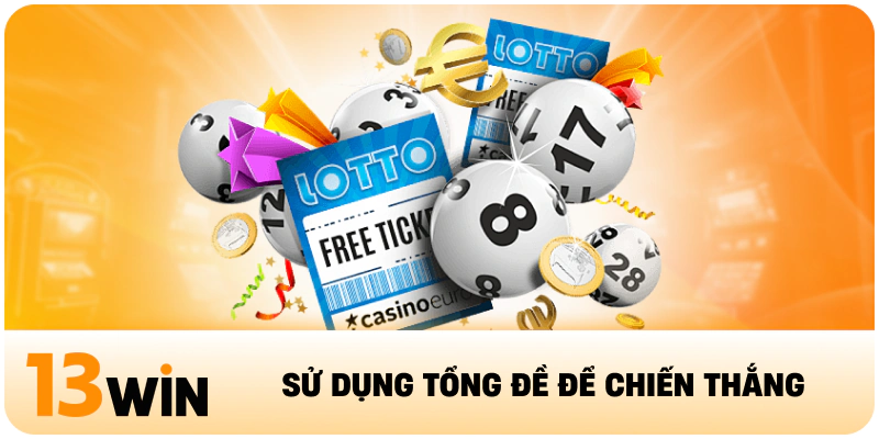 Sử dụng tổng đề để chiến thắng